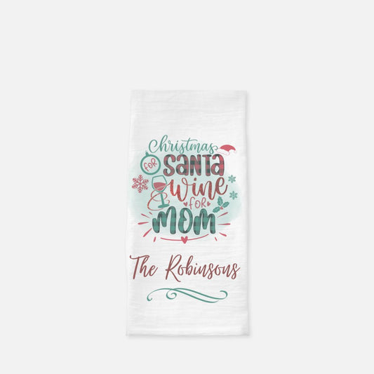 Personalized Wine for Mom Tea Towel, Dish, Kitchen Towel, Flour Sack Towel, Housewarming Gift, Wedding Gift Towel, Bar Towel