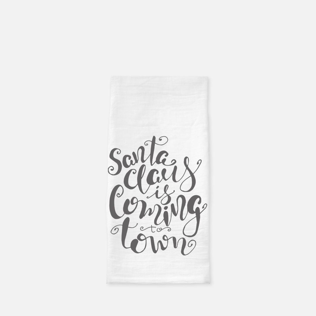 Santa Claus is Coming to Town Tea Towel, Dish, Kitchen Towel, Flour Sack Towel, Housewarming Gift, Wedding Gift Towel, Bar Towel