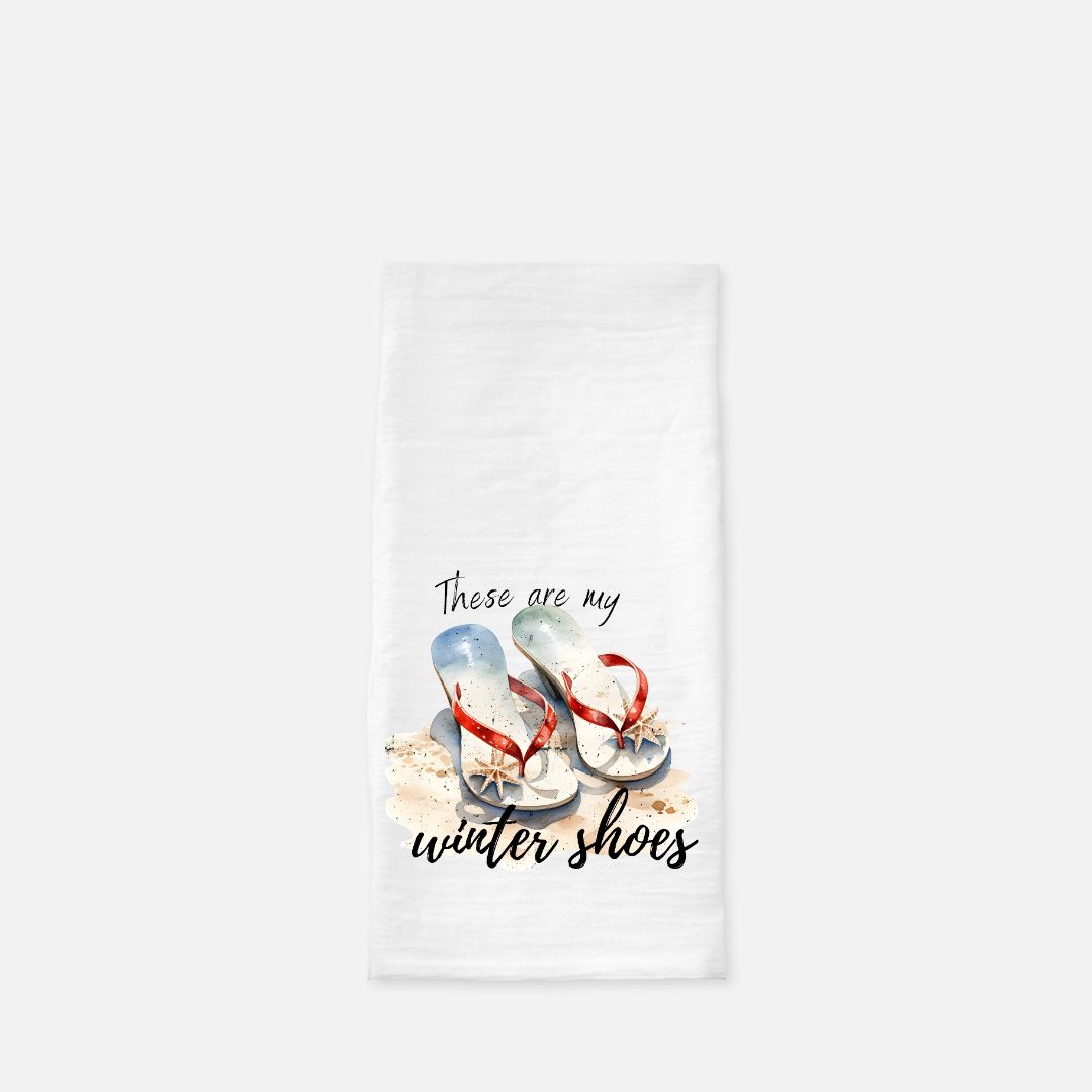 Personalized These are My Winter Shoes Tea Towel, Dish, Kitchen Towel, Flour Sack Towel, Housewarming Gift, Wedding Gift Towel, Bar Towel