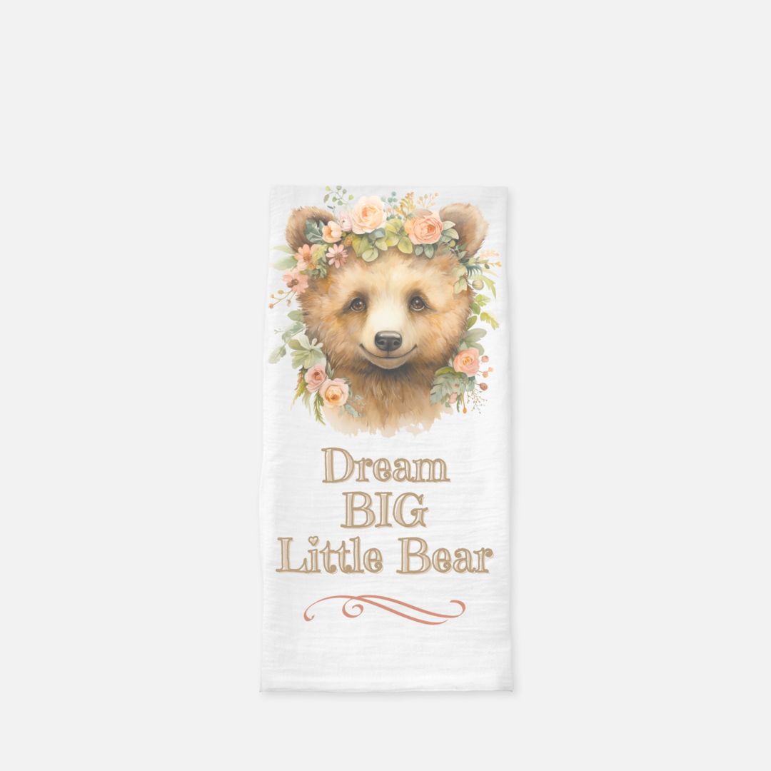 Dream Big Little Bear Tea Towel, Dish, Kitchen Towel, Flour Sack Towel, Housewarming Gift, Wedding Gift Towel, Bar Towel